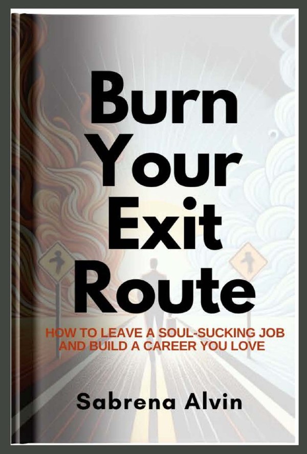 Burn Your Exit Route by Sabrena Alvin